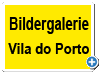 Bildergalerie Vila do Porto